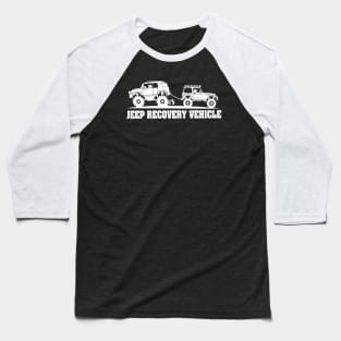 JEEP RECOVERY VEHICLE Baseball T-Shirt